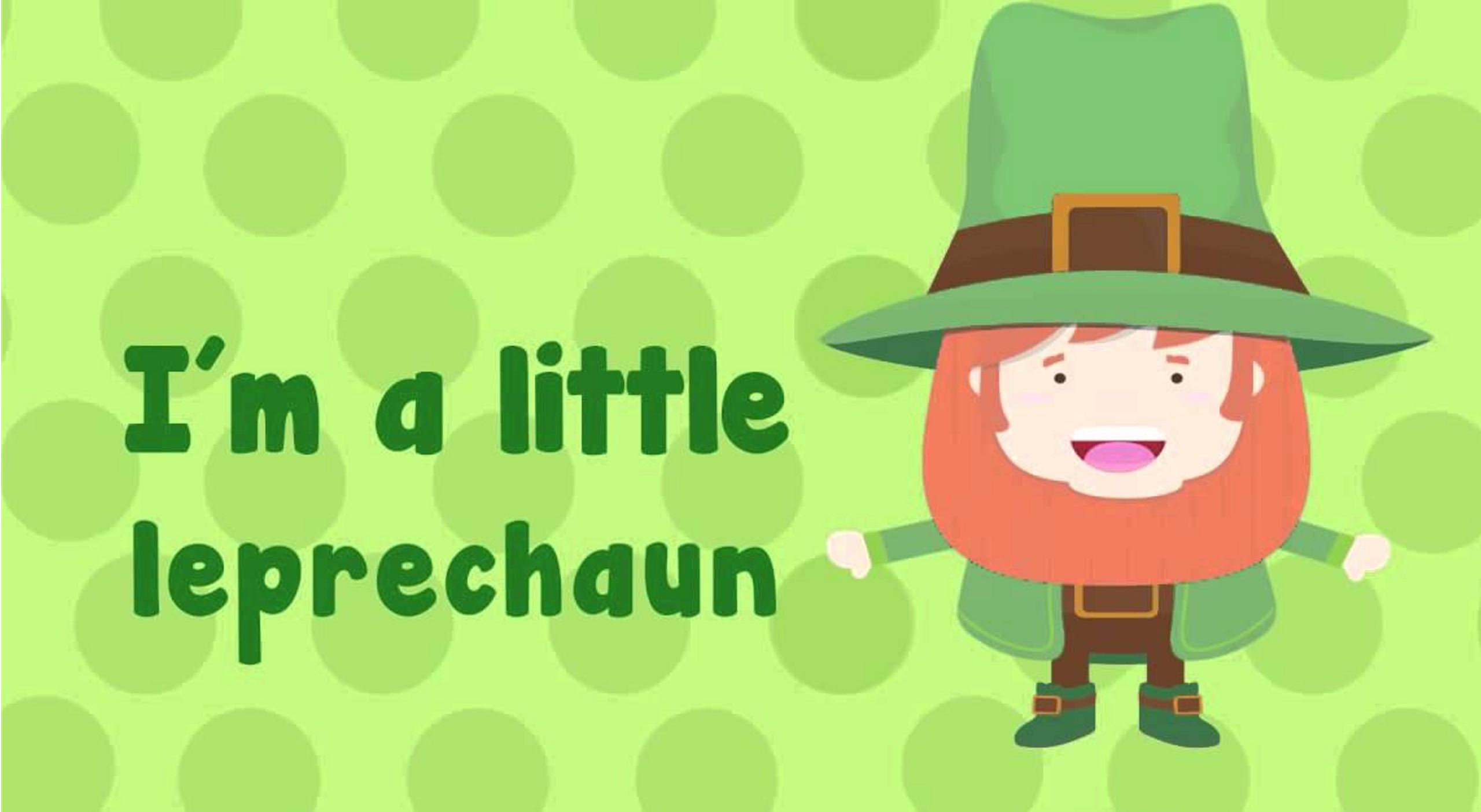 I'm a little Leprechaun